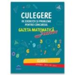 Culegere de exercitii si probleme pentru concursul Gazeta Matematica Junior. Clasa 1 - Camelia Burlan