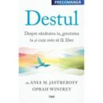 Destul. Despre sanatatea ta, greutatea ta si cum este sa fii liber - Oprah Winfrey, Ania M. Jastreboff
