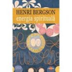 Energia spirituala - Henri Bergson