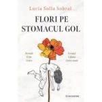 Flori pe stomacul gol - Lucía Solla Sobral