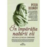 In imparatia naturii vii. Vechea si noua omenire - Peter Deunov