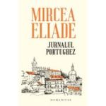 Jurnalul portughez - Mircea Eliade