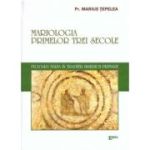 Mariologia primelor trei secole - Marius Tepelea