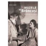 Muzele lui Brancusi - Doina Lemny