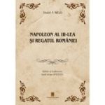 Naoleon al -3-lea si Regatul Romaniei - Stuart F. Weld