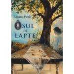 Osul de lapte - Roxana Pana