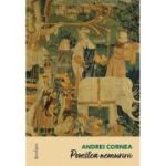 Povestea nemuririi - Andrei Cornea