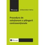 Procedura de solutionare a plangerii contraventionale - Catalin-Ionut Tiriteu