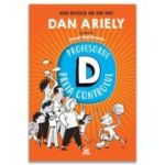 Profesorul D preia controlul - Dan Ariely