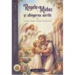 Regele Midas si atingerea aurita