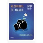 Rezonabil de amabil - Francois Lelord