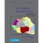 Istoria romanilor. Bacalaureat Istorie 2027 - Gheorghe Dondorici