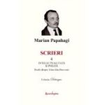 Scrieri 4. Intelectualitate si poezie - Marian Papahagi
