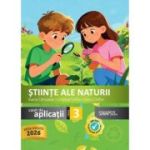 Stiinte ale naturii, caiet de aplicatii pentru clasa a 3-a - Ioana Campean