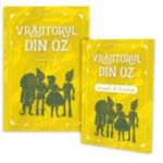 Vrajitorul din Oz + jurnal de lectura - L. Frank Baum