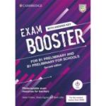 Exam Booster for B1 Preliminary and B1 Preliminary for Schools Preliminary and Preliminary for Schools Exam Booster with Answer Key with Audio