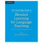 The Cambridge Guide to Blended Learning for Language Teaching
