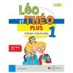 Léo et Théo Plus Cahier 1 - A1.1