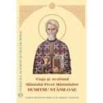 Viața și Acatistul Sfântului Preot Mărturisitor Dumitru Stăniloae