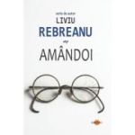 Amandoi - Liviu Rebreanu