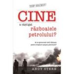 Cine a castigat razboiul petrolului ?