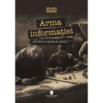 Arma informatiei, „Soldat cu arma la picior…”, ed. 2 - Alexandru Iordache