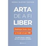 Arta de a fi liber