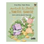 Aventurile lui Paraluta in Tinutul Banilor. Carte rara de educatie financiara - Irina Chitu, Tudor Stoica