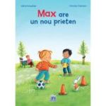 Max are un nou prieten - Christian Tielmann