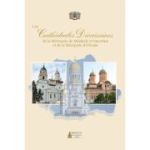 Les Cathédrales Diocésaines de la Métropole de Moldavie et Bucovine et de la Métropole d’Oltenie