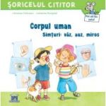 Corpul uman Simturi: vaz, auz, miros - Christian Tielmann, Catharina Westphal