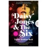 Daisy Jones & The Six - Taylor Jenkins Reid