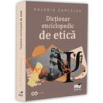 Dictionar enciclopedic de etica - Valeriu Capcelea