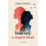 Doua vieti, o singura inima - Emma Steele