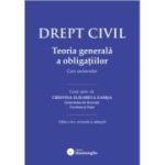Drept civil. Teoria generala a obligatiilor. Editia a 4-a - Cristina Elisabeta Zamsa