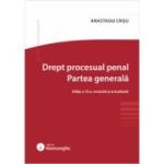 Drept procesual penal. Partea generala. Editia a 10-a - Anastasiu Crisu