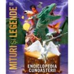 Enciclopedia cunoasterii. Mituri si legende - DK