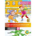 Exploratori in clasa pregatitoare caiet integrat 2, editia 2026 - Adina Achim