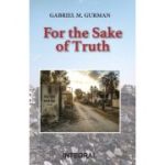 For the sake of truth - Gabriel M. Gurman