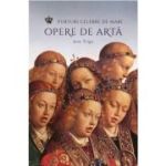 Furturi celebre de mari opere de arta - Ana Trigo