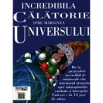 Incredibila calatorie spre marginea universului