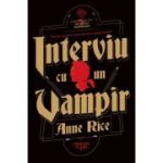 Interviu cu un vampir - Anne Rice