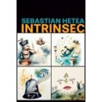 Intrinsec - Sebastian Hetea