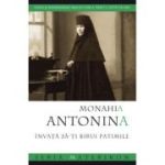 Invata sa‑ti birui patimile. Viata si insemnarile maicii care a trait o suta de ani - monahia Antonina Iakovleva