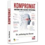 Kompromat. Anatomia unui asasinat reputational. Abordarea sinergetica - Ion Duvac
