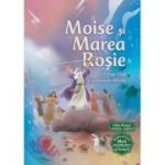 Moise si Marea Rosie. Seria Biblia pentru micii aventurieri ai lecturii - Andrew Newton