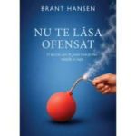 Nu te lasa ofensat - Hansen Brant