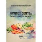 Nutritie si dietetica in practica asistentului medical - Roxana Maria Martin-Hadmas