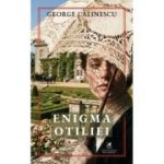 Enigma Otiliei - George Calinescu
