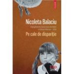 Pe cale de disparitie - Nicoleta Balaciu